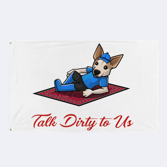 "Talk Dirty to Us" Flag